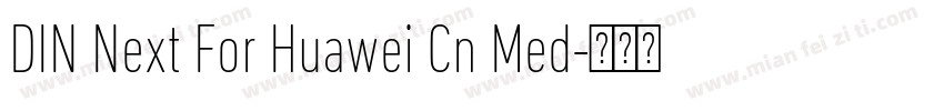 DIN Next For Huawei Cn Med字体转换